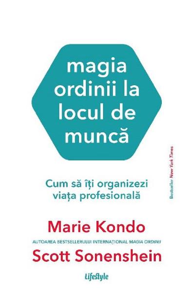 Marie Kondo - Magia Ordinii la locul de munca Rezumat